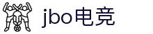 JBO官网|jbo电子竞技赛事平台